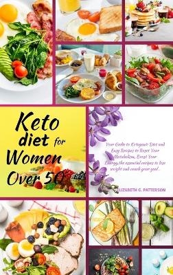 Keto diet for Women Over 50 - Elizabeth G Patterson