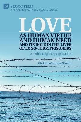 Love as human virtue and human need and its role in the lives of long-term prisoners