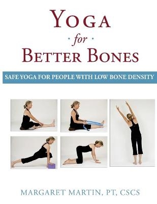 Yoga for Better Bones - Margaret Martin