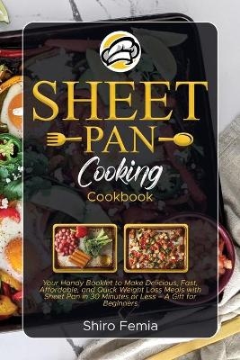 Sheet Pan Cooking Cookbook
