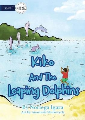 Kiko And The Leaping Dolphins - Noriega Igara