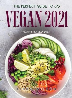 The Perfect Guide to Go Vegan 2021