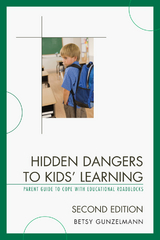 Hidden Dangers to Kids' Learning -  Betsy Gunzelmann