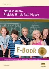 Mathe inklusiv: Projekte für die 1./2. Klasse - Klaus Rödler