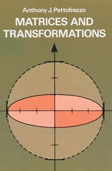 Matrices and Transformations -  Anthony J. Pettofrezzo