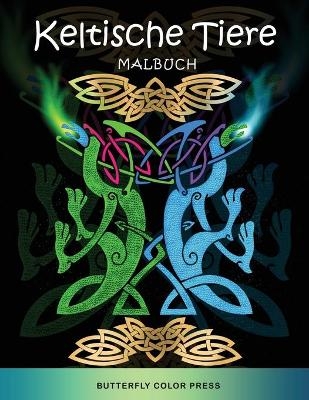 Keltische Tiere Malbuch -  Butterfly Color Press