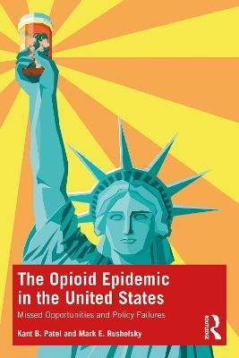 The Opioid Epidemics in the United States