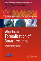 Algebraic Formalization of Smart Systems - Natalia Serdyukova, Vladimir Serdyukov