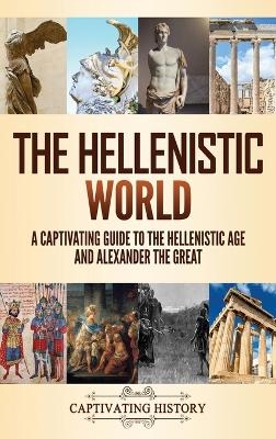 The Hellenistic World - Captivating History
