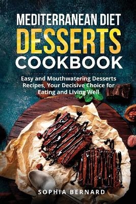 Mediterranean Diet Desserts Cookbook