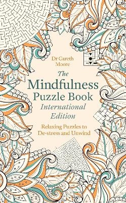 The Mindfulness Puzzle Book International Edition - Dr Gareth Moore
