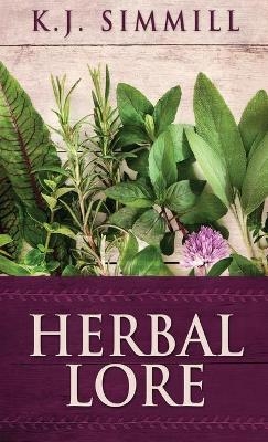 Herbal Lore - K J Simmill