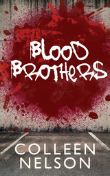 Blood Brothers - Colleen Nelson