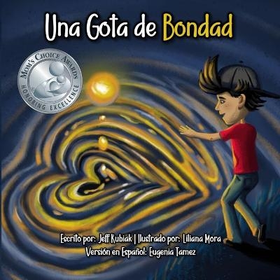 Una Gota de Bondad - Jeff Kubiak