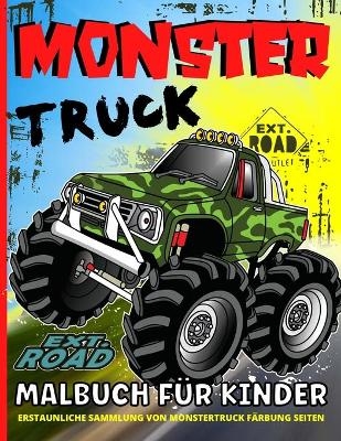 Monster Truck Malbuch F&uuml;r Kinder - Emil Rana O'Neil