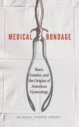 Medical Bondage - Deirdre Cooper Owens