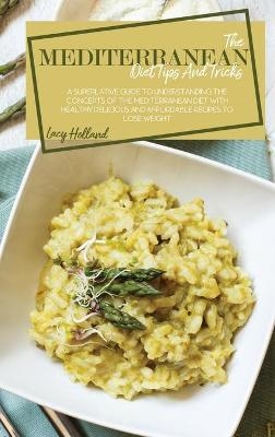 The Mediterranean Diet Tips And Tricks - Lacy Holland