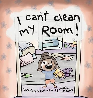 I Can't Clean My Room - Jessica Williams