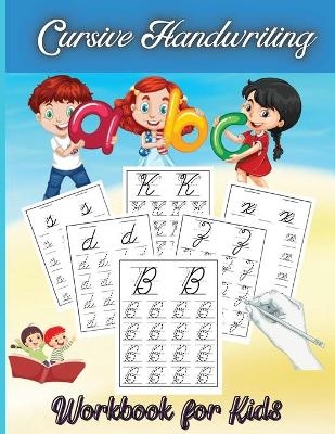 Cursive Handwriting Workbook for Kids - Rhea Stokes