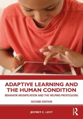 Adaptive Learning and the Human Condition