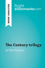 The Century trilogy by Ken Follett (Book Analysis) - Bright Summaries