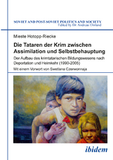 Die Tataren der Krim zwischen Assimilation und Selbstbehauptung - Mieste Hotopp-Riecke