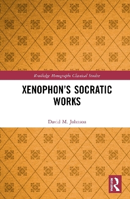 Xenophon’s Socratic Works