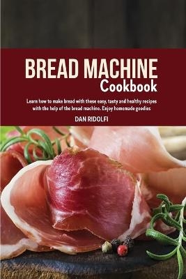 Bread Machine Cookbook