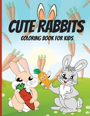 Cute Rabbits Coloring Book for Kids - Abby Burke