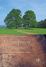 Klimaspuren der B&auml;ume - Burghart Schmidt, Wolfgang Gruhle