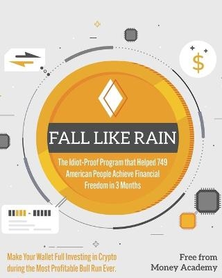 Fall Like Rain - Free from Money Academy