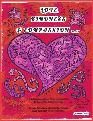 Love, Kindness, & Compassion Vol 3