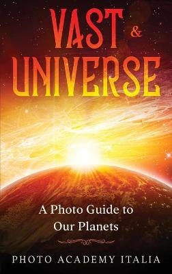 Vast Universe - Photo Academy Italia