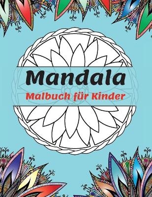 Mandala Malbuch für Kinder