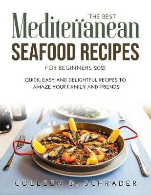 The Best Mediterranean Seafood Recipes for Beginners 2021 - Colleen D Schrader