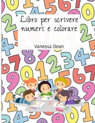 Libro per scrivere numeri e colorare