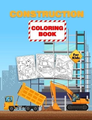 Construction Coloring Book For Kids -  BMiller