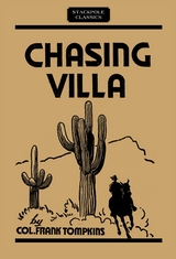 Chasing Villa -  Frank Tompkins
