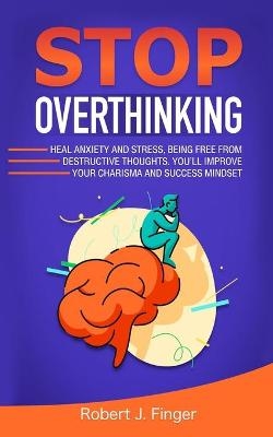 Stop Overthinking