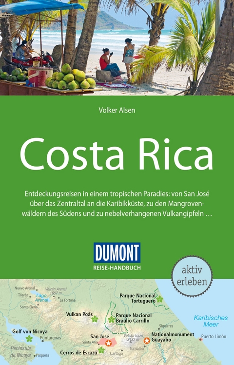 DuMont Reise-Handbuch Reisef&uuml;hrer Costa Rica - Volker Alsen