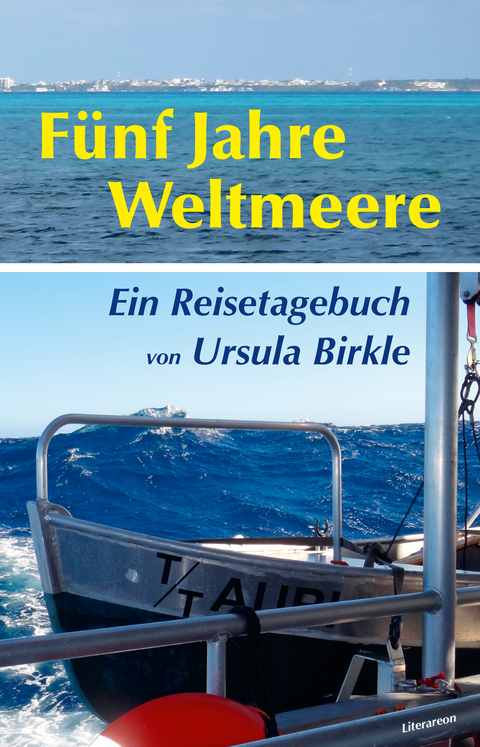 F&uuml;nf Jahre Weltmeere - Ursula Birkle
