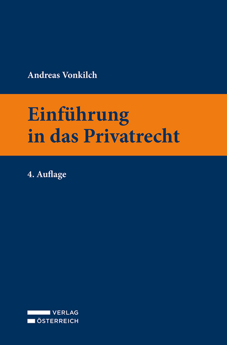 Einf&uuml;hrung in das Privatrecht - Andreas Vonkilch