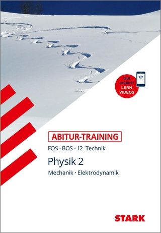 STARK Physik 12. Klasse - Abitur-Training FOS/BOS - Gravitations- und elektromagnetisches Feld