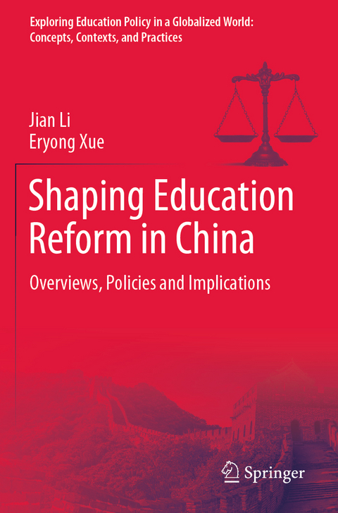 Shaping Education Reform in China - Jian Li, Eryong Xue