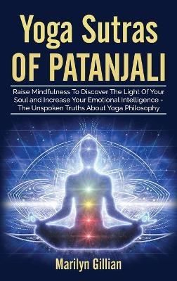 Yoga Sutras of Patanjali - Marilyn Gillian