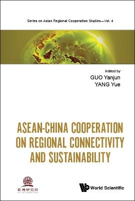 Asean-china Cooperation On Regional Connectivity And Sustainability - 