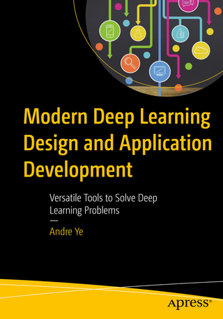 Modern Deep Learning Design and Application Development