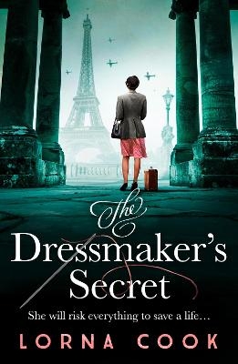 The Dressmaker&rsquo;s Secret - Lorna Cook