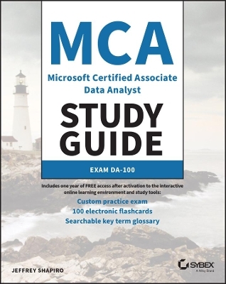 MCA Microsoft Certified Associate Power BI Data An alyst Study Guide: Exam PL–300 P