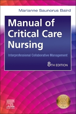 Manual of Critical Care Nursing - Marianne Saunorus Baird